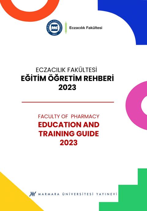 Marmara Üniversitesi Eczacılık Fakültesi Eğitim Öğretim Rehberi 2023
