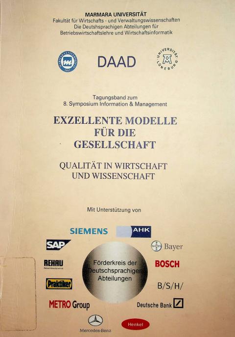 8. Symposium Information and Mangement: Exzellente Modelle für die Gesellschaft: Qualitat in Wirtschaft Und Wissenschaft